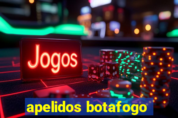 apelidos botafogo